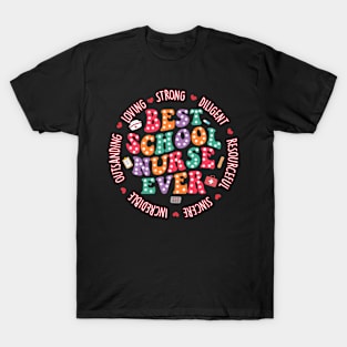 Best School Nurse Ever Appreciation, Nurse Week, Best Nurse T-Shirt